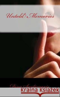 Untold Memories Dina E. Santamaria 9781499152203 Createspace Independent Publishing Platform - książka