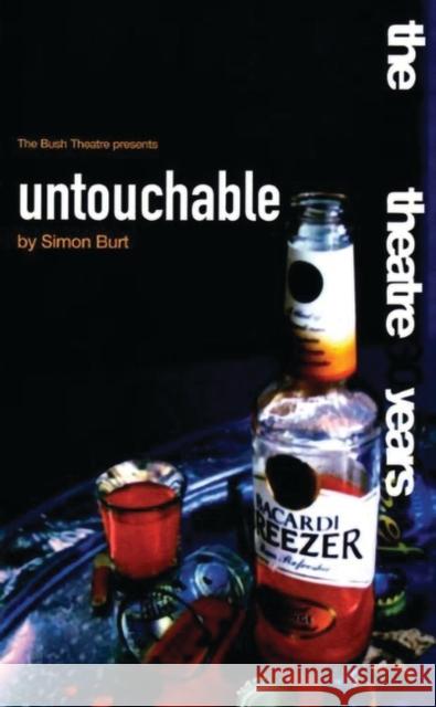 Untouchable Simon Burt 9781840023190 OBERON BOOKS LTD - książka