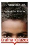 Untouchables: My Family's Triumphant Journey Out of the Caste System in Modern India Narendra Jadhav 9780743270793 Simon & Schuster