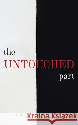 Untouched Part Eunice-Pauline Olatunji 9781637460382 Kharis Publishing - książka
