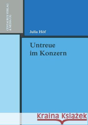 Untreue Im Konzern Julia Hof 9783825506476 Centaurus Verlag & Media - książka