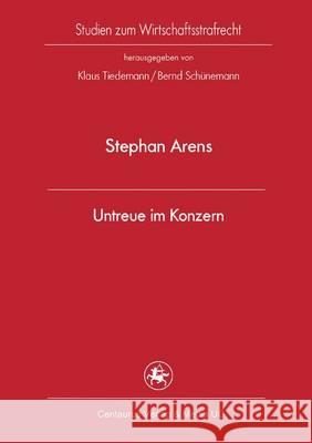 Untreue Im Konzern Arens, Stephan 9783825507640 Centaurus - książka