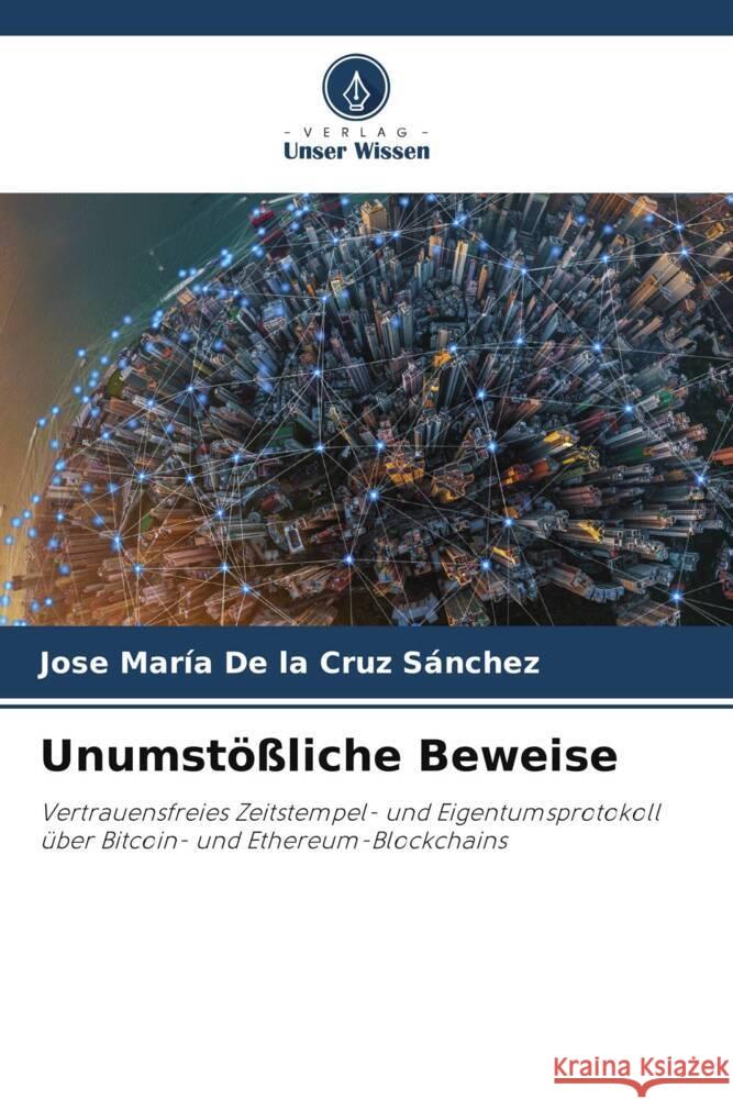Unumstößliche Beweise De la Cruz Sánchez, Jose María 9786205475140 Verlag Unser Wissen - książka