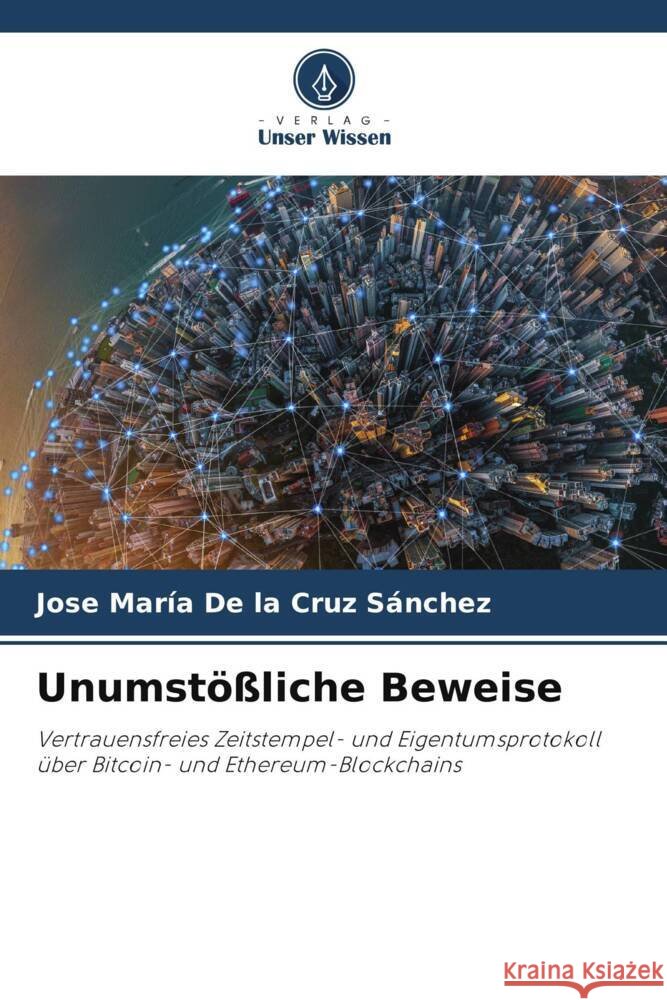 Unumstößliche Beweise De la Cruz Sánchez, Jose María 9786205475140 Verlag Unser Wissen - książka