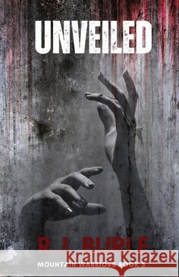 Unveiled: Mountain Warriors Book 5 R J Burle 9798869273840 Pier House Books - książka