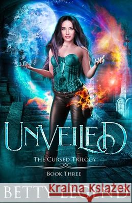 Unveiled: The Cursed Trilogy, Book Three Ebel, Sandy 9798727276525 Independently published - książka