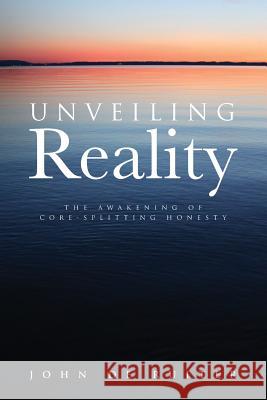 Unveiling Reality John d 9781894538008 Oasis Edmonton Publishing - książka