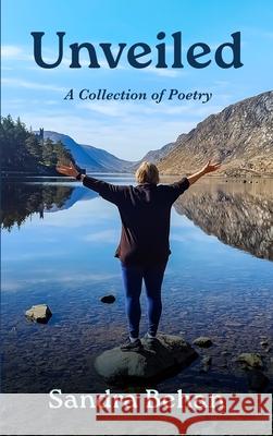 Unveilved: A Collection of Poetry Sandra Behan 9781916544802 Jm Agency - książka