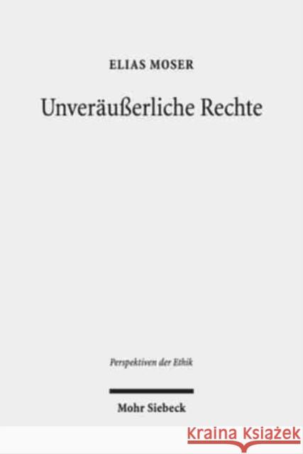 Unverausserliche Rechte Moser, Elias 9783161577277 Mohr Siebeck - książka