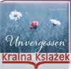 Unvergessen Heimberg, Katja 9783766635341 Butzon & Bercker