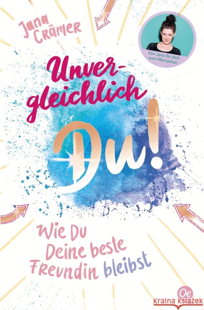 Unvergleichlich Du! 2. Wie du deine beste Freundin bleibst Crämer, Jana 9783841506559 Oetinger Taschenbuch - książka