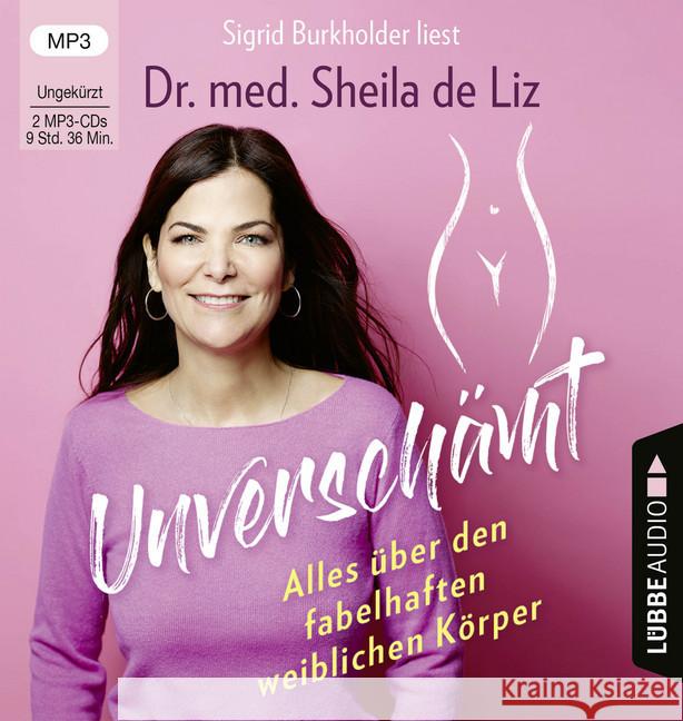 Unverschämt, 2 Audio-CD, MP3 : Alles über den fabelhaften weiblichen Körper, Lesung. Ungekürzte Ausgabe Liz, Sheila de 9783785781692 Bastei Lübbe - książka