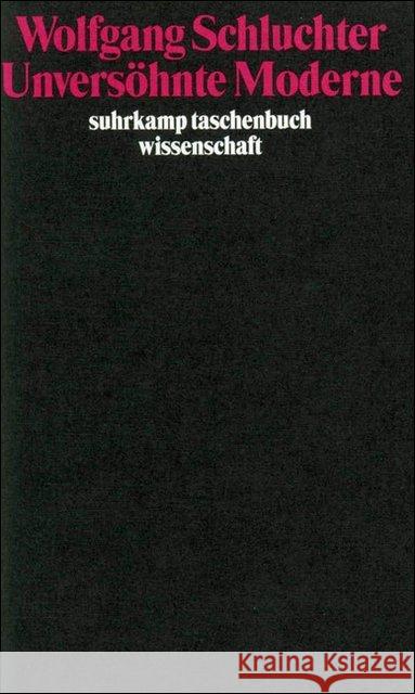 Unversöhnte Moderne Schluchter, Wolfgang 9783518288283 Suhrkamp - książka