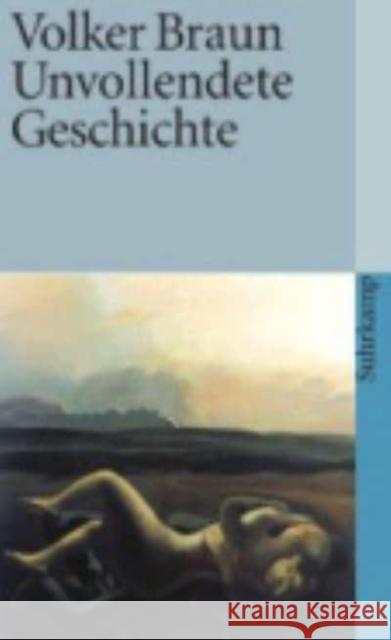 Unvollendete Geschichte Volker Braun 9783518381601 Suhrkamp Verlag - książka