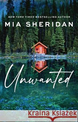 Unwanted Mia Sheridan 9780349444239 Little, Brown Book Group - książka