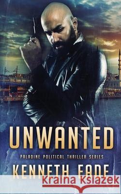 Unwanted Kenneth Eade 9781087913469 Times Square Publishing - książka