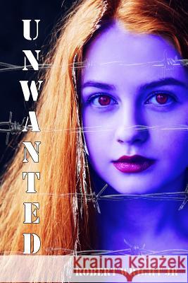 Unwanted Robert Wrigh 9781719454544 Createspace Independent Publishing Platform - książka