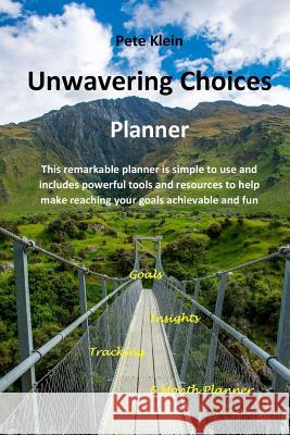 Unwavering Choices Planner Pete Klein 9780359402151 Lulu.com - książka