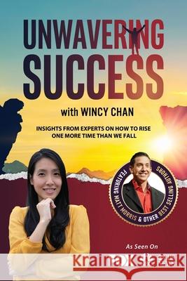 Unwavering Success with Wincy Chan Wincy Chan 9781955176323 Success Publishing, LLC - książka