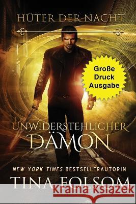 Unwiderstehlicher Damon (Grosse Druckausgabe) Tina Folsom   9781961208001 Duboce Park Press - książka
