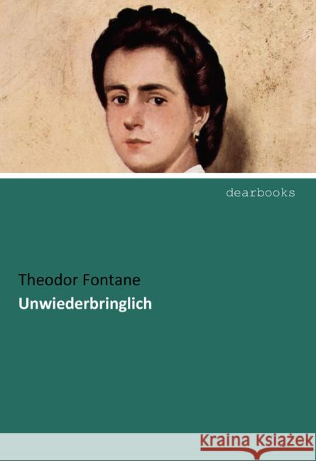 Unwiederbringlich Fontane, Theodor 9783954550647 dearbooks - książka