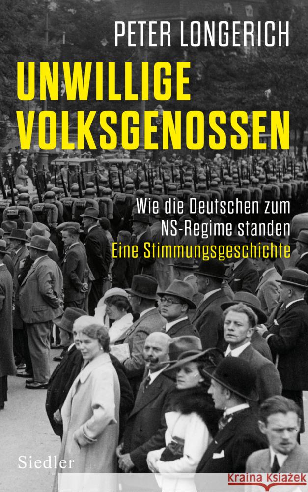 Unwillige Volksgenossen Longerich, Peter 9783827501837 Siedler - książka