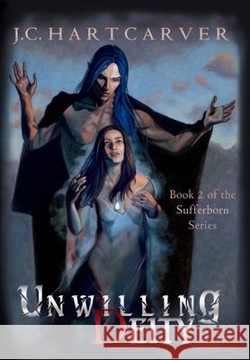 Unwilling Deity J. C. Hartcarver 9780998210490 Dorwik Publishing - książka