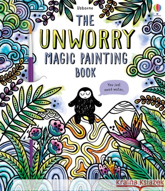 Unworry Magic Painting Book Emily Beevers   9781474973335 Usborne Publishing Ltd - książka