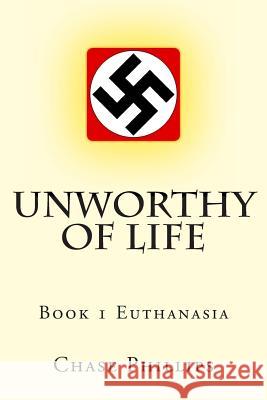 Unworthy of Life: Book 1 Euthanasia Donald L. Kruse 9781475088816 Createspace - książka