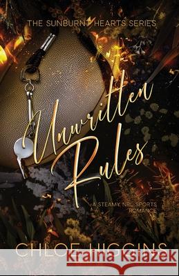 Unwritten Rules Chloe Higgins 9780975617144 Chloe Higgins - książka