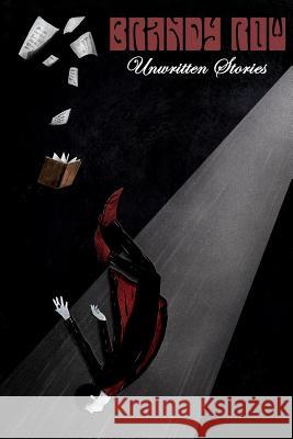 Unwritten Stories Brandy Row 9781987566420 Createspace Independent Publishing Platform - książka