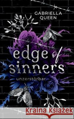 Unzerstörbar: Edge of Sinners Gabriella Queen 9783756821242 Books on Demand - książka