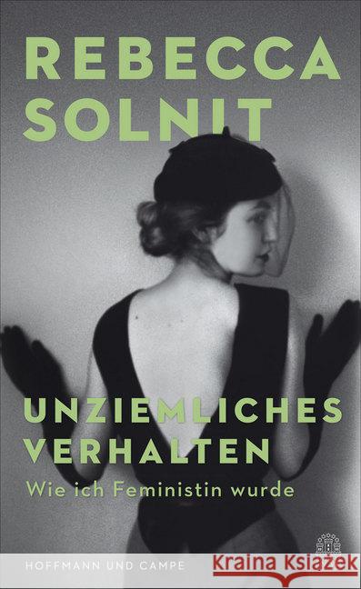 Unziemliches Verhalten Solnit, Rebecca 9783455009538 Hoffmann und Campe - książka