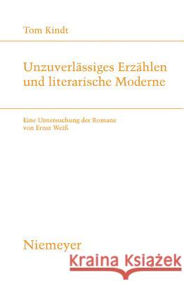 Unzuverlässiges Erzählen und literarische Moderne Tom Kindt 9783484181847 de Gruyter - książka
