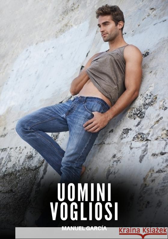Uomini Vogliosi García, Manuel 9783384687234 Manuel García - książka