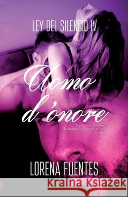 Uomo d'onore: La amistad lo es todo, la amistad vale tanto casi como la familia Tapia, Isaura 9798487521965 Independently Published - książka