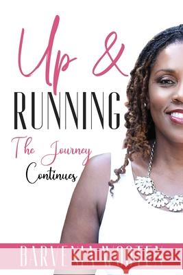 Up & Running: The Journey Continues Barvenia M. Wooten 9781708679774 Independently Published - książka