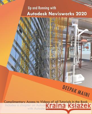 Up and Running with Autodesk Navisworks 2020 Deepak Maini 9781095844755 Independently Published - książka