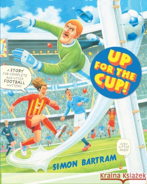 Up For The Cup Simon Bartram 9781783700189 Templar Publishing - książka