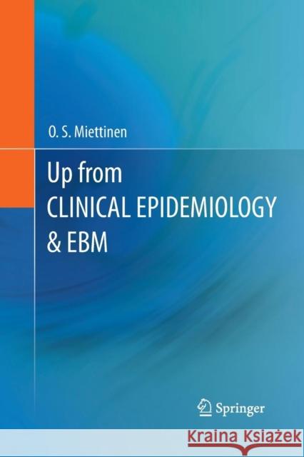 Up from Clinical Epidemiology & Ebm Miettinen, O. S. 9789400797642 Springer - książka