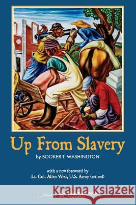 Up From Slavery Booker T. Washington 9781719214629 Createspace Independent Publishing Platform - książka