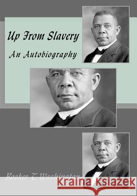 Up From Slavery: An Autobiography Washington, Booker T. 9781516984657 Createspace - książka