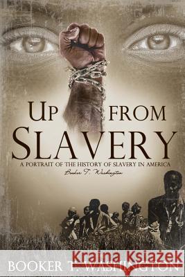 Up From Slavery: (Starbooks Classics Editions) Graphics, Akira 9781496104205 Createspace - książka
