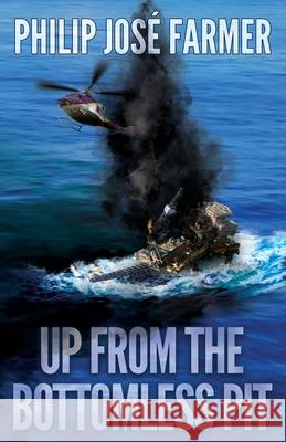 Up from the Bottomless Pit Philip Jose Farmer Christopher Paul Carey Sharman Apt Russell 9781945427176 Meteor House - książka