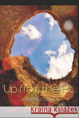 Up from the Pit Rohinii Townsend Vanessa Carver 9781791386993 Independently Published - książka