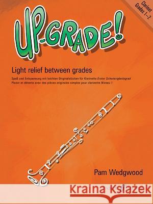 Up-Grade! Clarinet, Grades 1-2: Light Relief Between Grades  9780571518197 FABER MUSIC LTD - książka