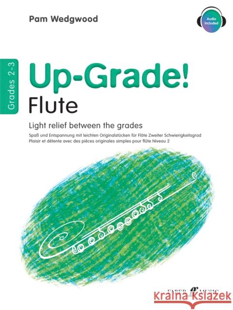 Up-Grade! Flute, Grades 2-3: Light Relief Between Grades  9780571518371 FABER MUSIC LTD - książka