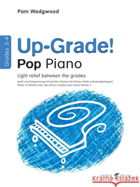 Up-Grade! Pop Piano Grades 3-4 Pamela Wedgwood 9780571531257 FABER MUSIC LTD - książka