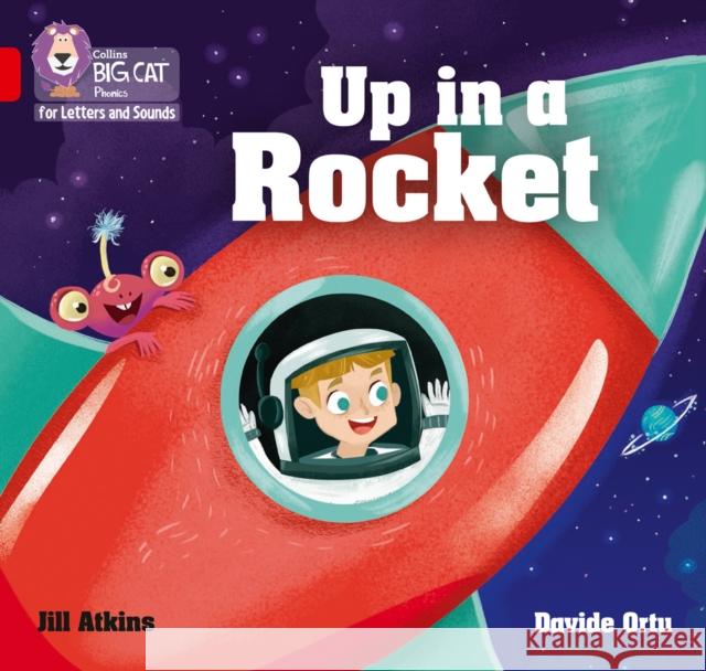 Up in a Rocket: Band 02a/Red a Jill Atkins 9780008251451 HarperCollins Publishers - książka