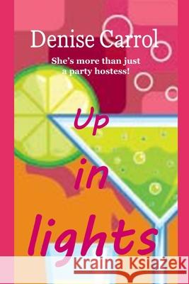 Up in lights Denise Carrol 9781731262844 Independently Published - książka